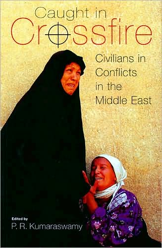 Caught in Crossfire: Civilians in Conflicts in the Middle East