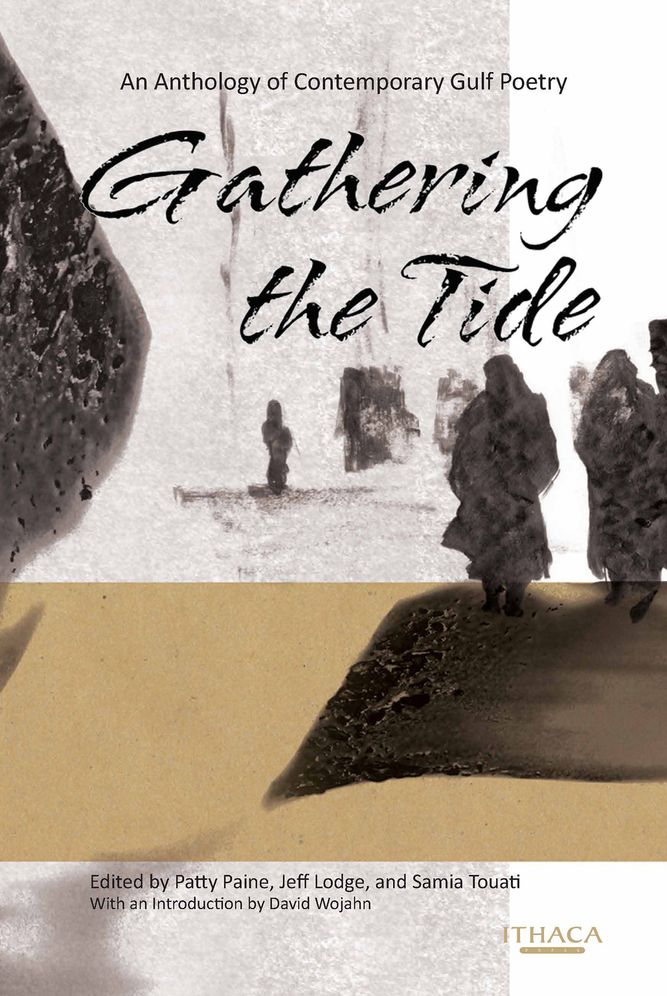 Gathering the Tide: An Anthology of Contemporary Arabian Gulf Poetry