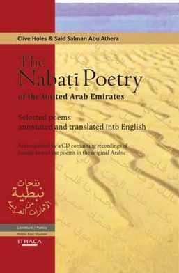 The Nabati Poetry of the United Arab Emirates: Selected Poems, Annotated and Translated into English