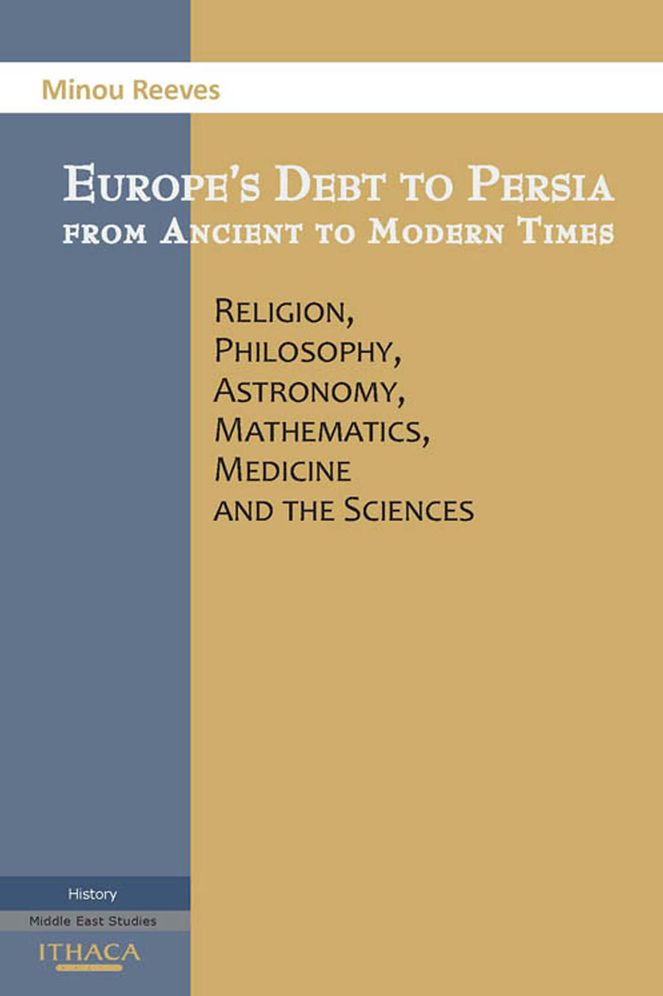 Europe's Debt to Persia from Ancient to Modern Times