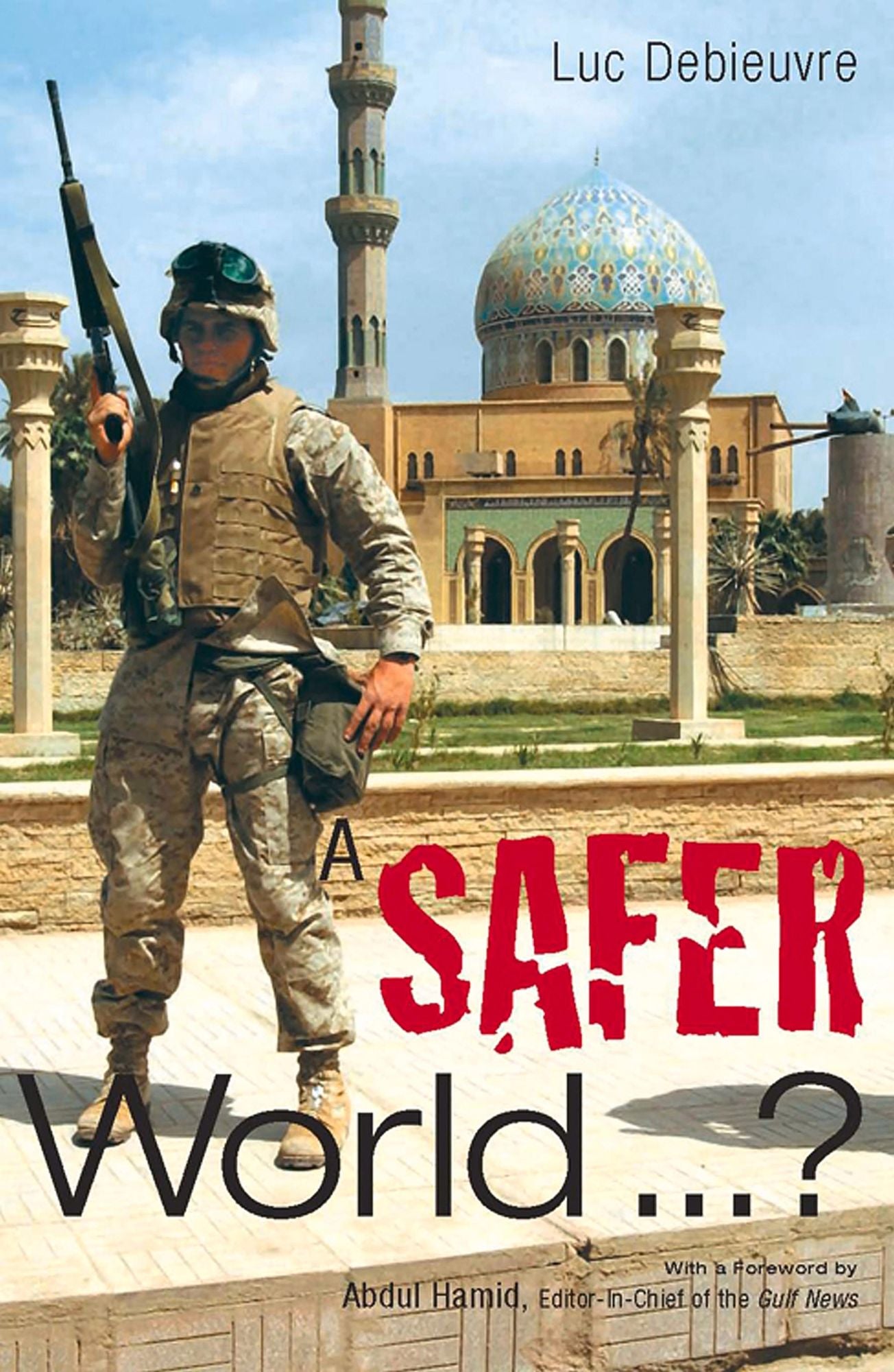 A Safer World