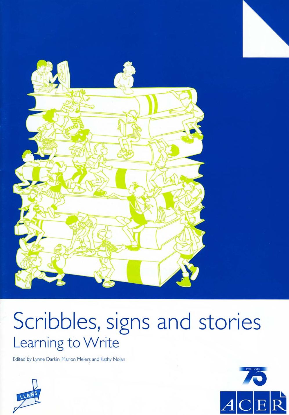 Scribbles, Signs and Stories: Learning to Write