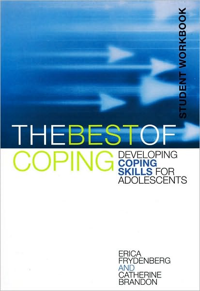 The Best of Coping: Developing Coping Skills for Adolescents (Student Workbook)