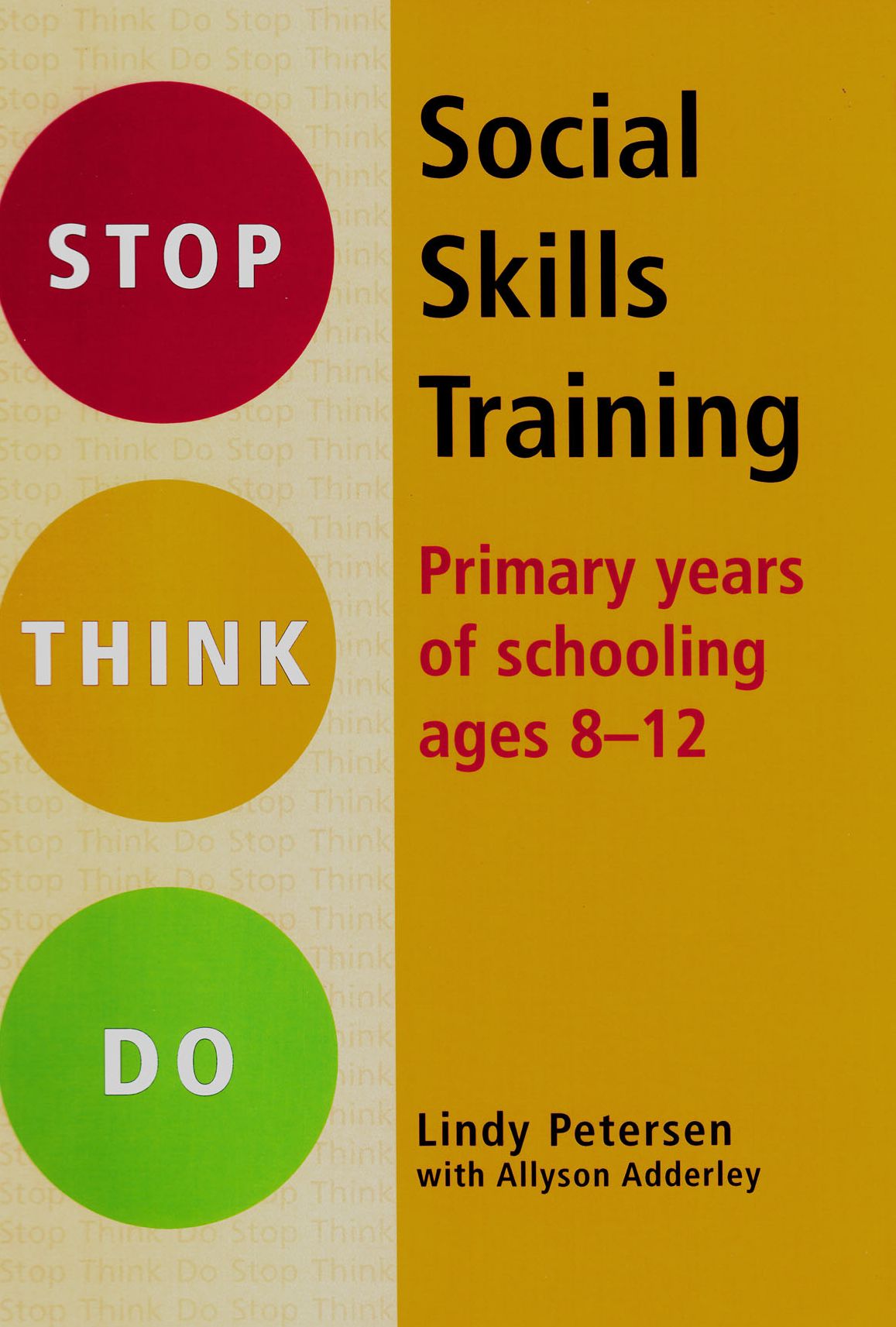 Social Skills Training: Primary Years of Schooling Ages 8-12