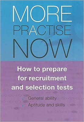 More Practise Now!: How to Prepare for Recruitment and Selections Tests
