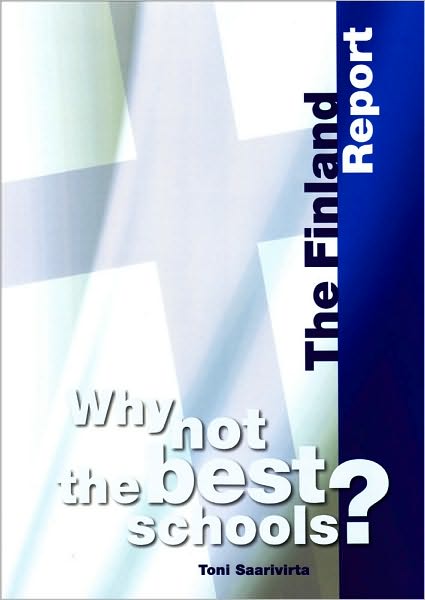 Why Not the Best Schools?: Case Studies: Finland