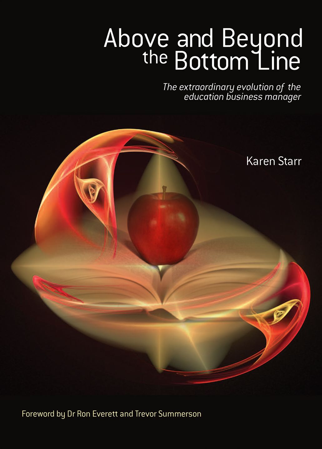 Above and Beyond the Bottom Line: The Extraordinary Evolution of Education Business Management