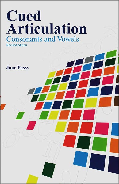 Cued Articulation: Consonants and Vowels (Revised Edition)