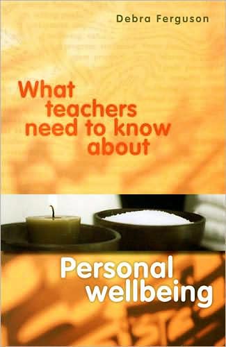 What Teachers Need to Know about Personal Wellbeing