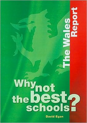 Why Not the Best Schools?: Case Studies: Wales