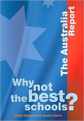 Why Not the Best Schools?: Case Studies: Australia