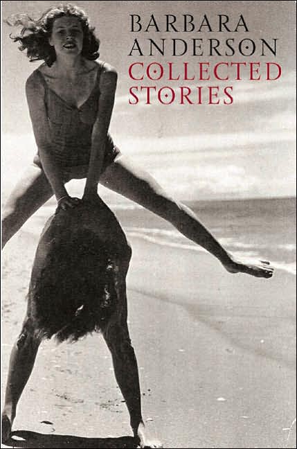 Barbara Anderson: Collected Stories