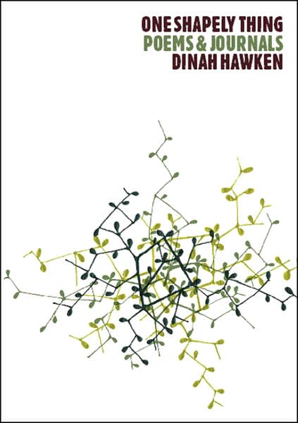 One Shapely Thing: Poems and Journals