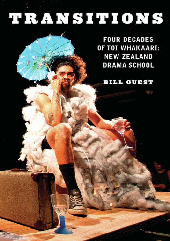 Transitions: Four Decades of Toi Whakaari New Zealand Drama School