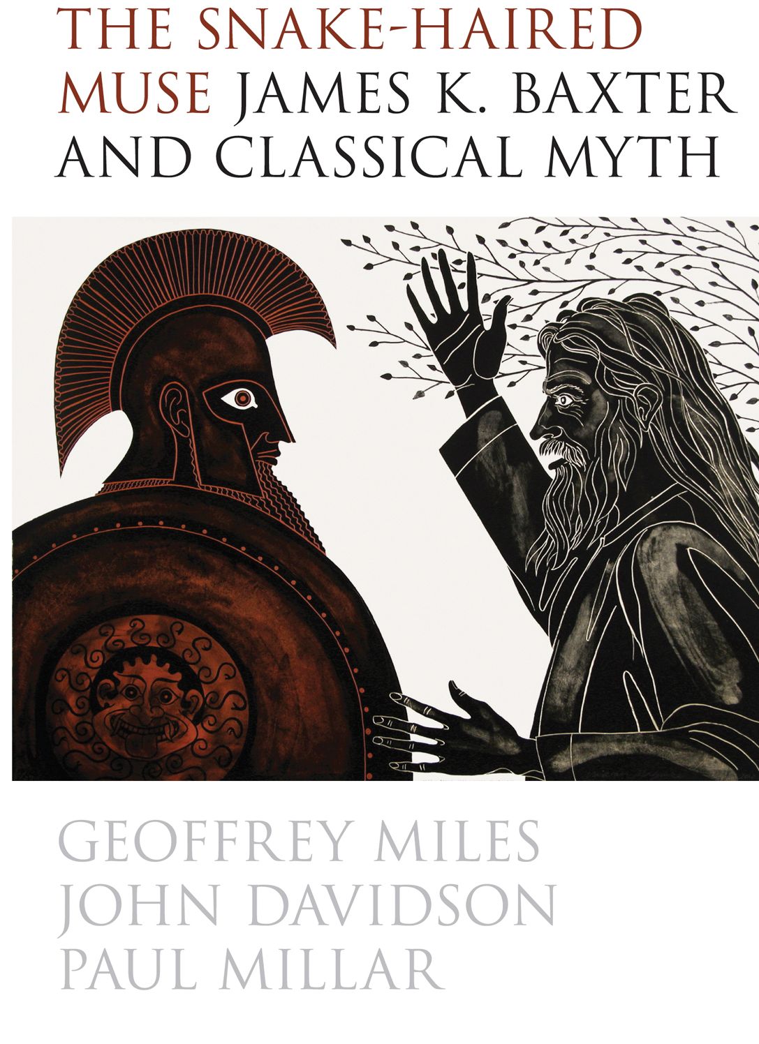 The Snake-Haired Muse: James K. Baxter and Classical Myth