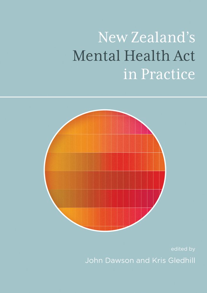 New Zealand's Mental Health Act in Practice