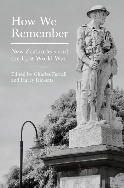 How We Remember: The Meaning of Gallipoli