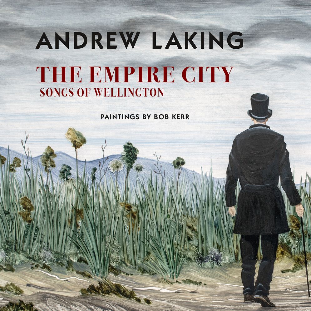 The Empire City: Songs of Wellington