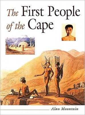 First People of the Cape: Cape Heritage Series