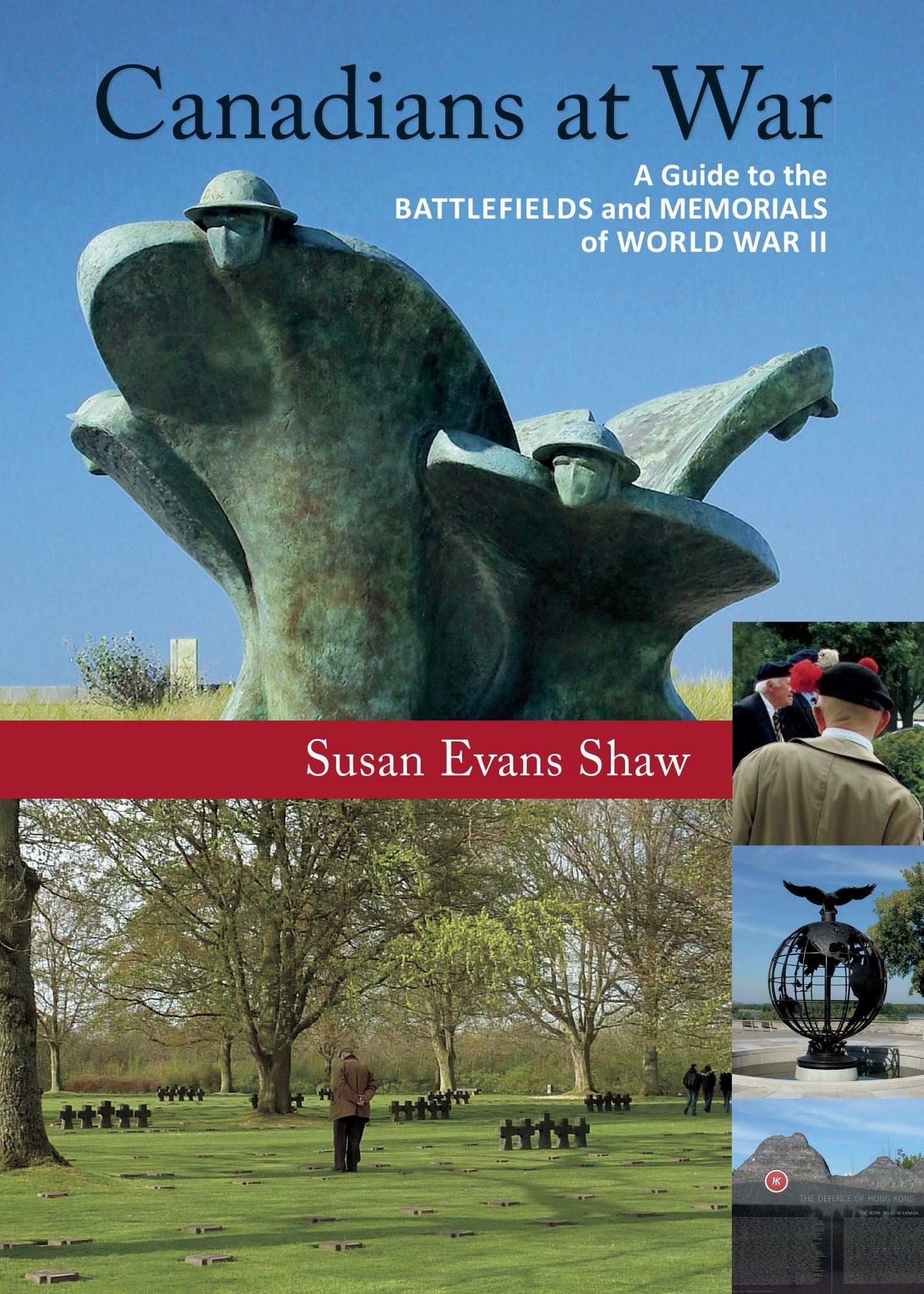 Canadians at War, Vol. 2: A Guide to the Battlefields and Memorials of World War II