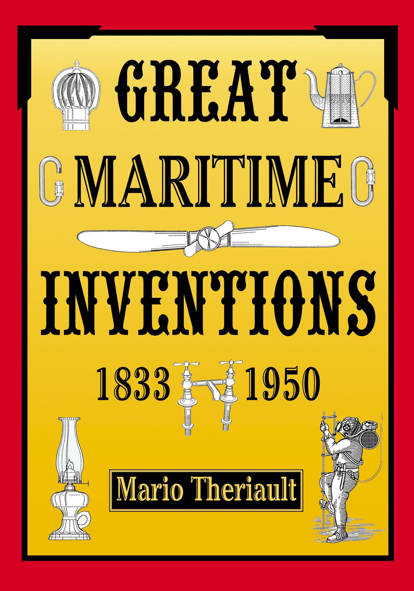 Great Maritime Inventions, 1833-1950