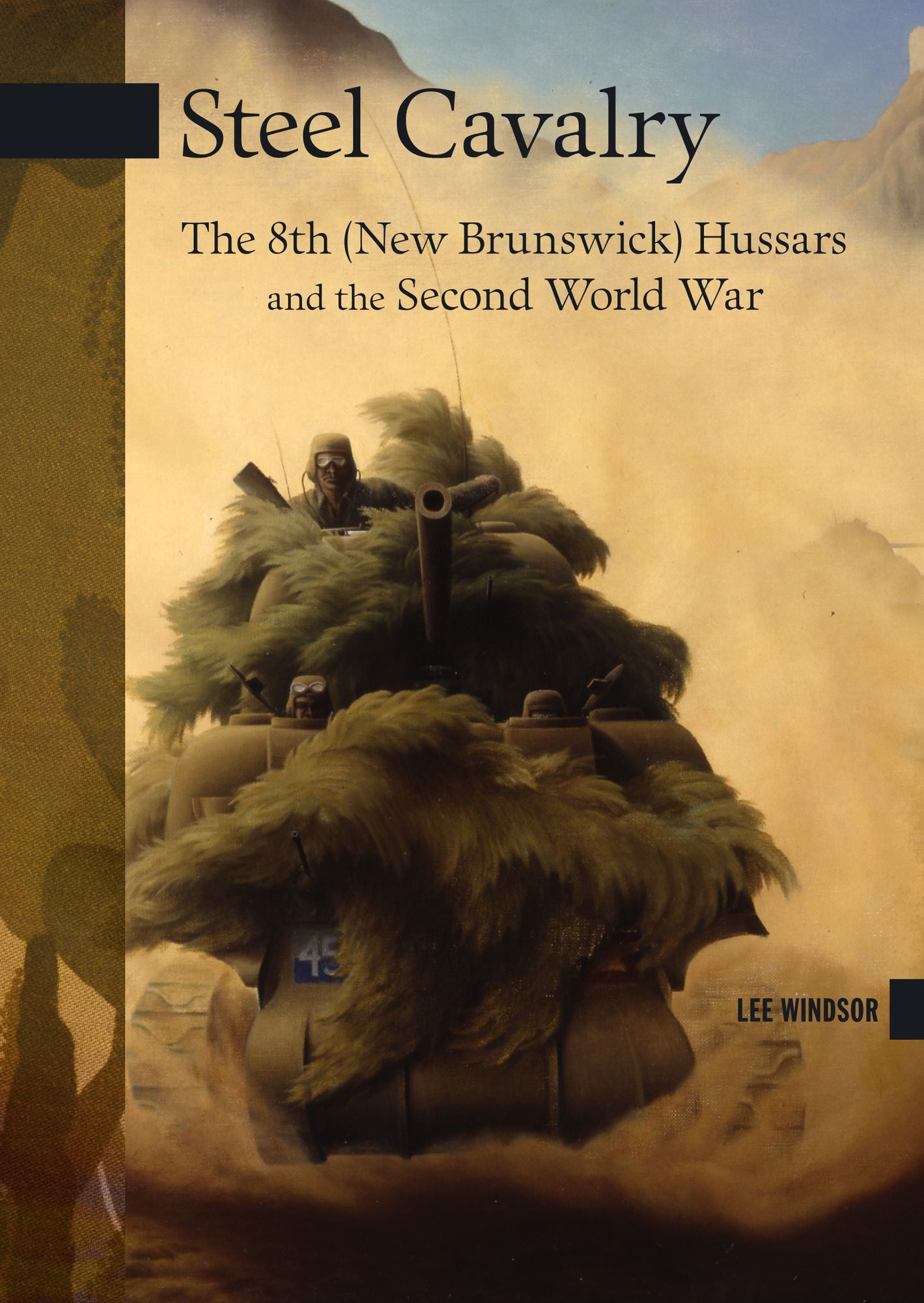 Steel Cavalry: The 8th (New Brunswick) Hussars and the Italian Campaign