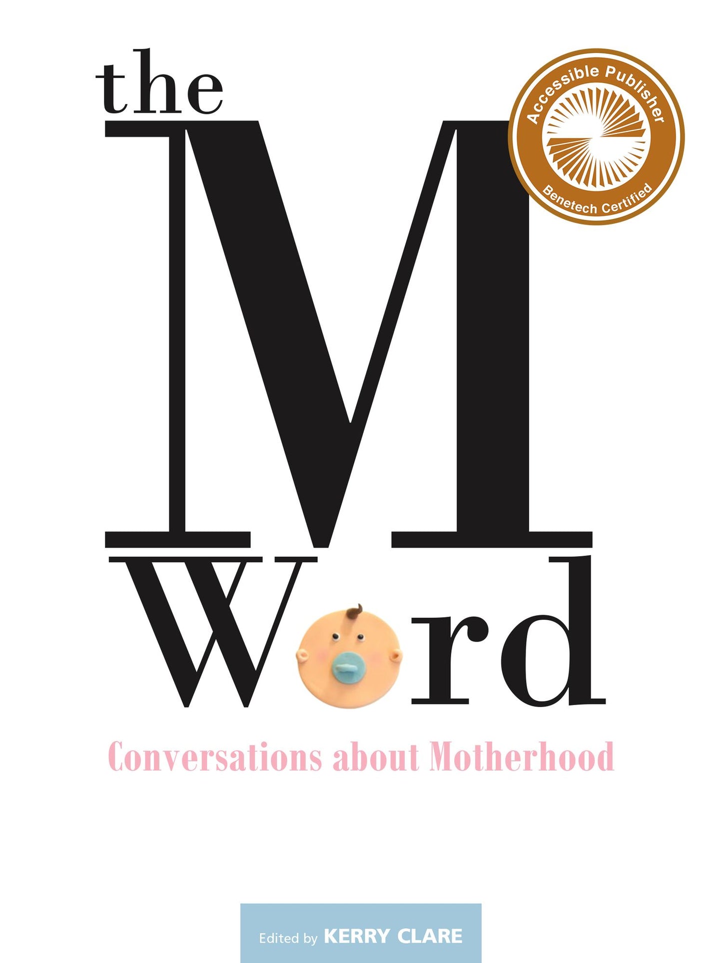 The M Word: Conversations about Motherhood