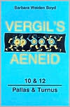 Vergil's Aeneid: 10 & 12: Pallas & Turnu