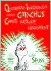 Quomodo Invidiosulus Nomine Grinchus Christi Natalem Abrogaverit (How the Grinch Stole Christmas!)