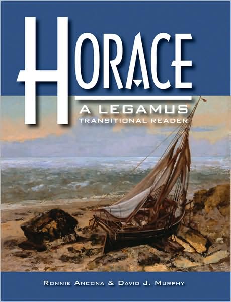 Horace: A Legamus Transitional Reader