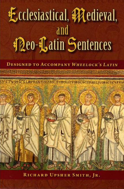 Ecclesiastical, Medieval, and Neo-Latin Sentences