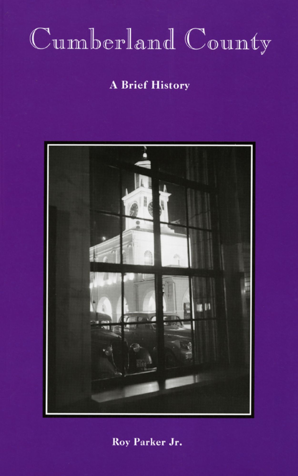 Cumberland County: A Brief History