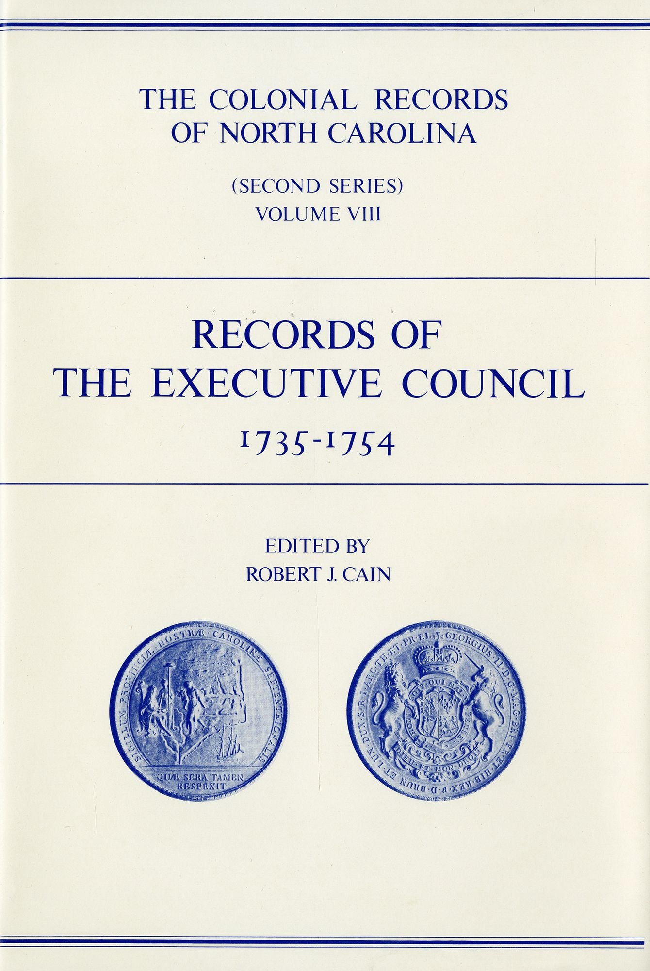 The Colonial Records of North Carolina, Volume 8: Records of the Executive Council, 1735-1754
