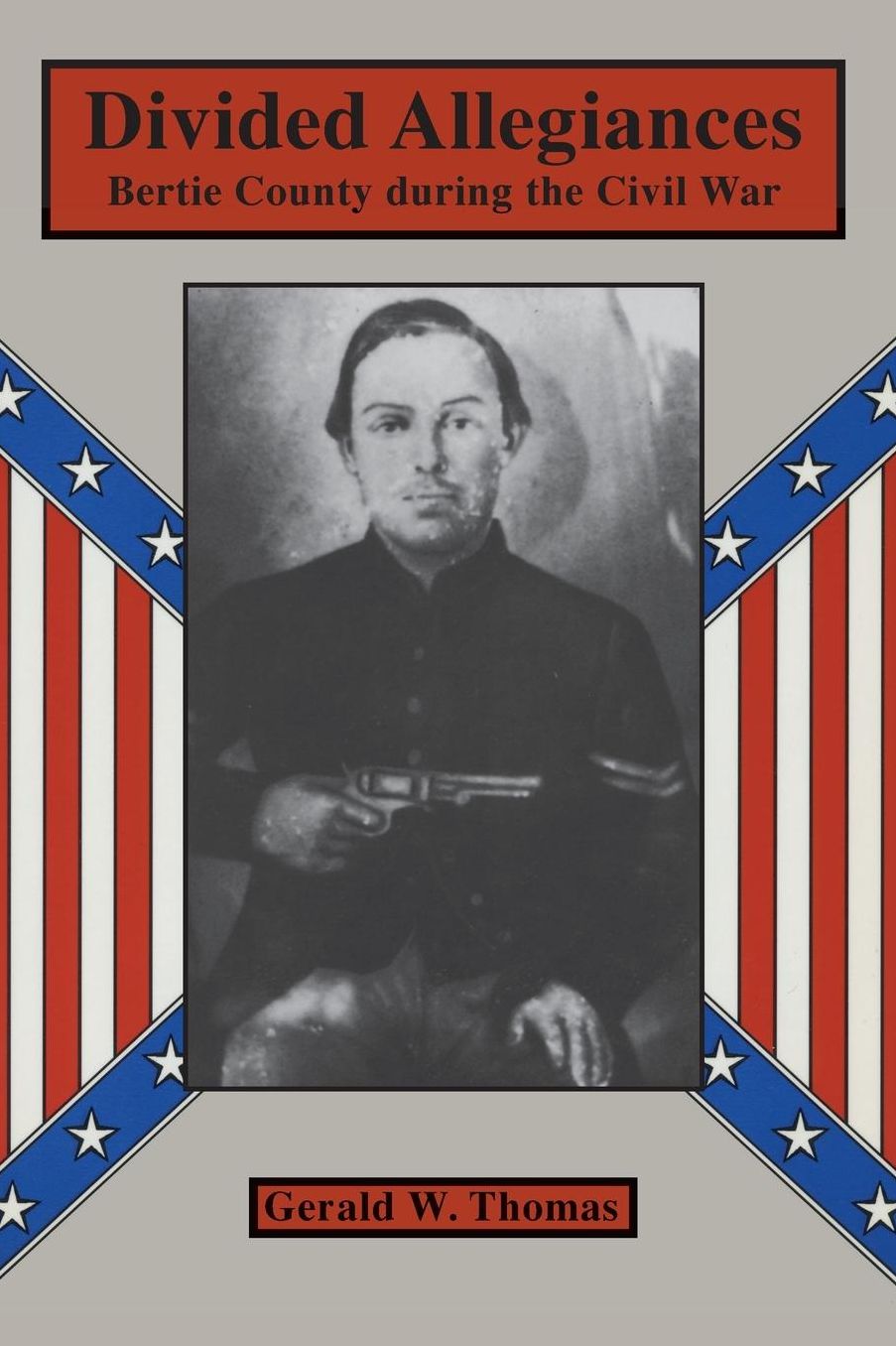 Divided Allegiances: Bertie County during the Civil War