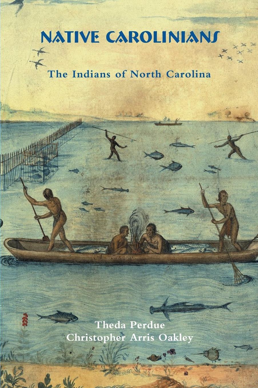 Native Carolinians: The Indians of North Carolina