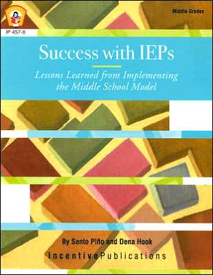 Success with IEPS: Lessons Learned from Implementing the Middle School Model
