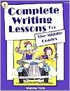 Complete Writing Lessons for the Middle Grade