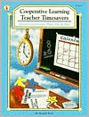 Cooperative Learning Teacher Timesavers: Ready-to-Use Projects, Plans, AIDS, and Ideas