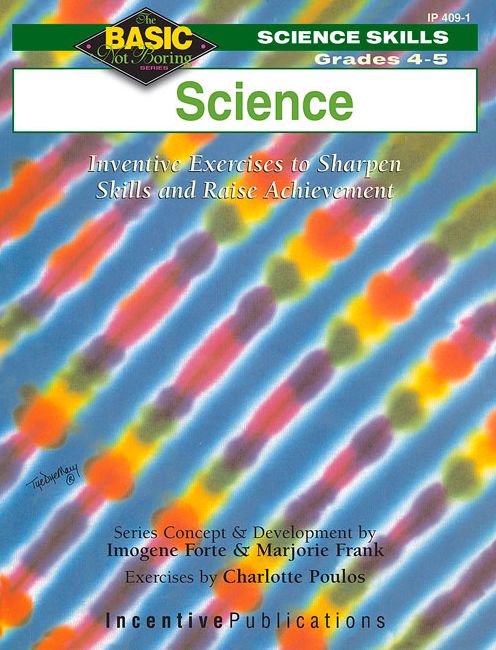 Science 4-5: Inventive Exercises to Sharpen Skills and Raise Achievement