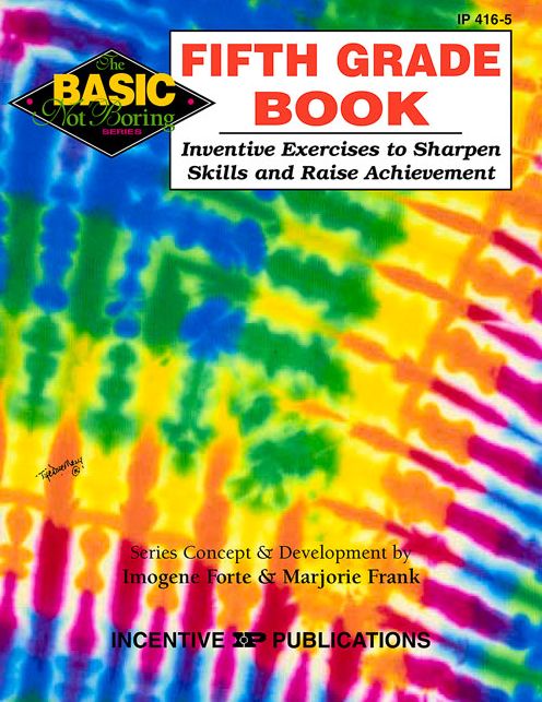Fifth Grade Book: Inventive Exercises to Sharpen Skills and Raise Achievement