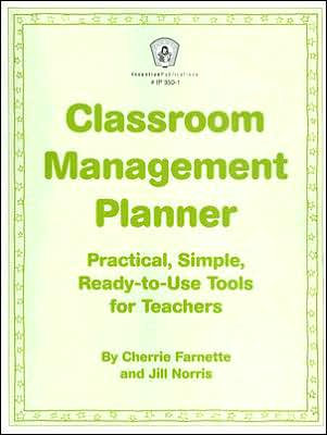 Classroom Management Planner: Practical, Simple, Ready-to-Use Tools for Teachers