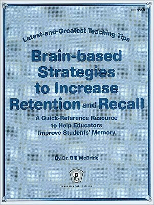 Brain-Based Strategies to Increase Retention & Recall