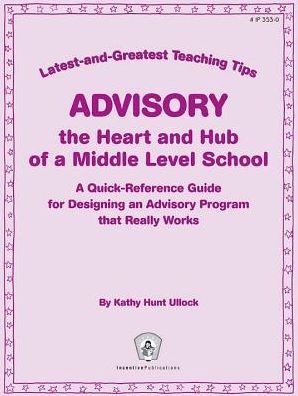 Latest Greatest Teaching Tips: Advisory