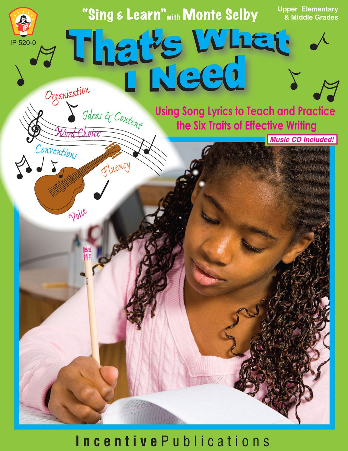 That's What I Need: Using Song Lyrics to Teach and Practice the Six Traits of Effective Writing [With CD (Audio)]