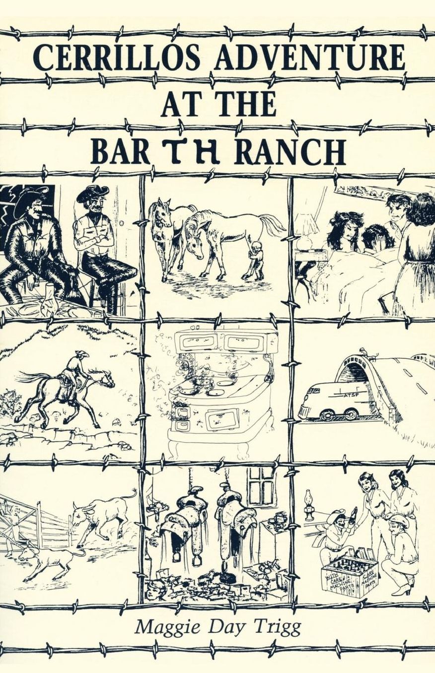 Cerrillos Adventure at the Bar TH Ranch: A Memoir
