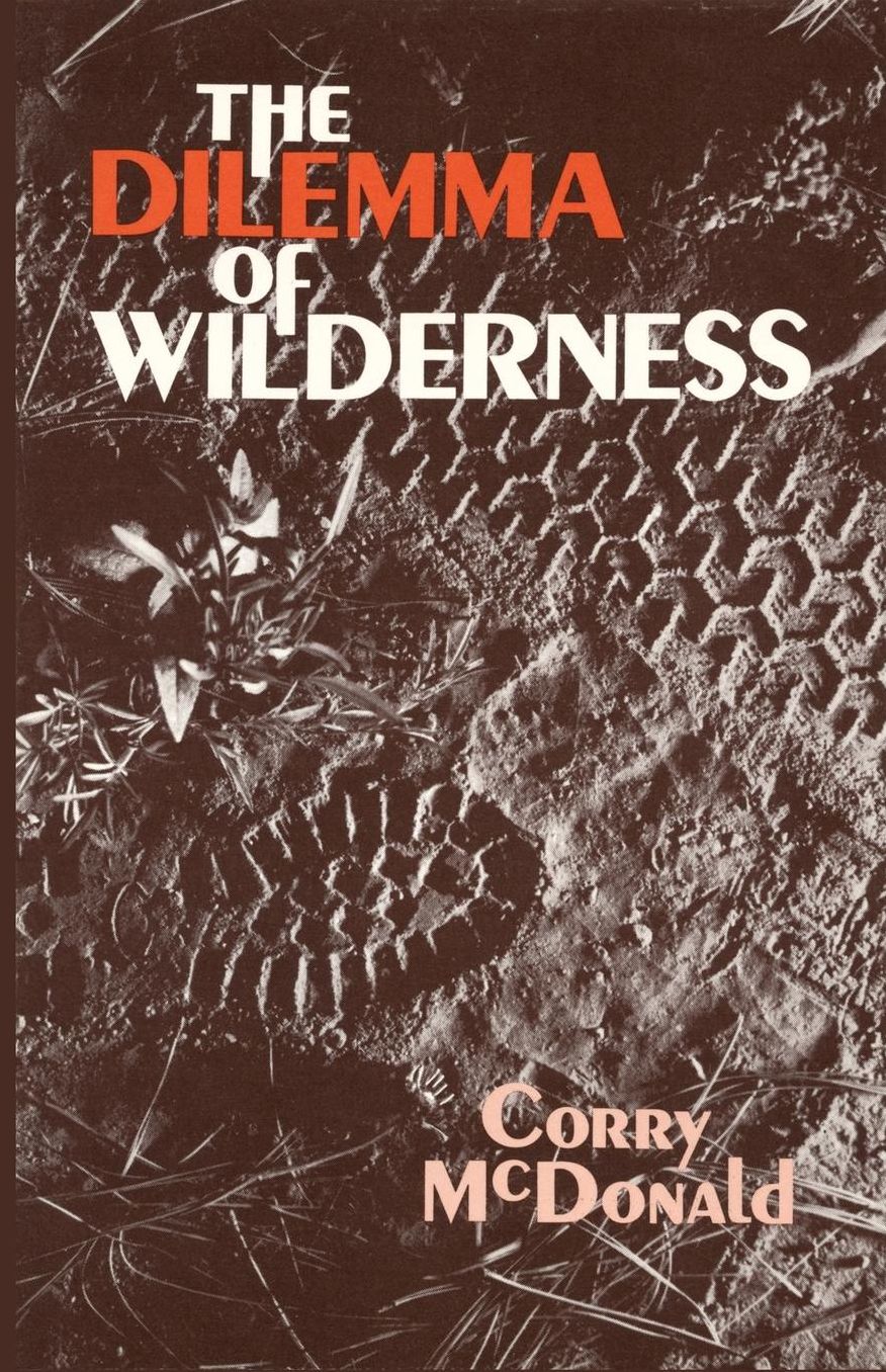 The Dilemma of Wilderness: Protecting Our Forests