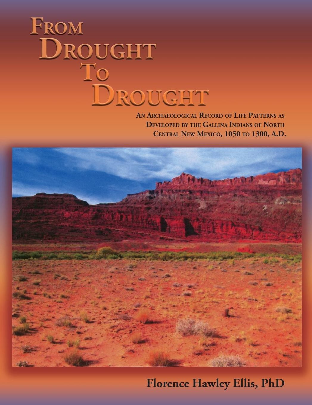 From Drought to Drought: An Examination of Archaology