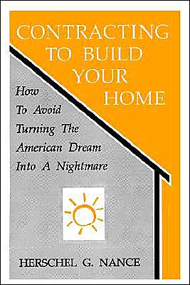 Contracting to Build Your Home: A Guidebook