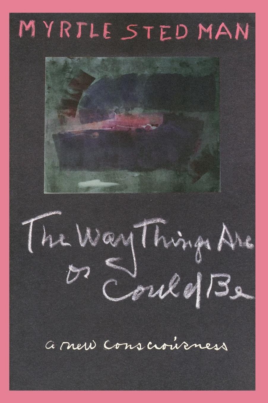 Way Things Are or Could Be: Poems