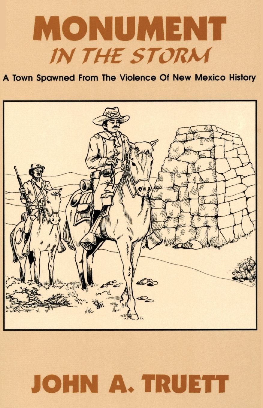 Monument in the Storm: A Town Spawned from the Violence of New Mexico History